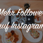 Mehr Instagram Follower bekommen