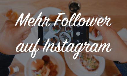 Mehr Instagram Follower bekommen