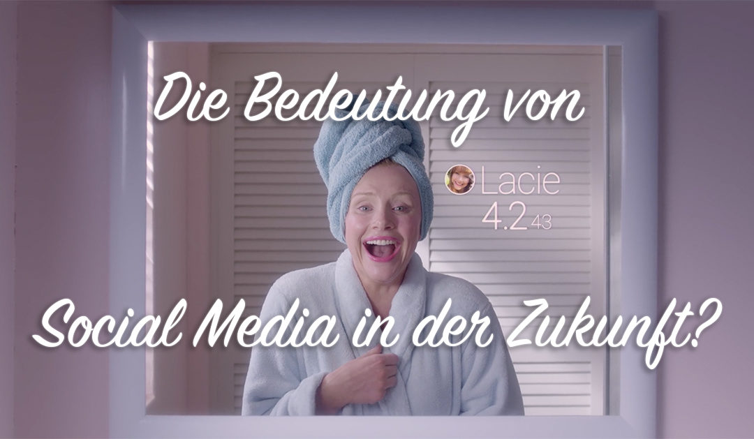 Die kranke Zukunft mit Social Media (Black Mirror, Staffel 3, Episode 1)