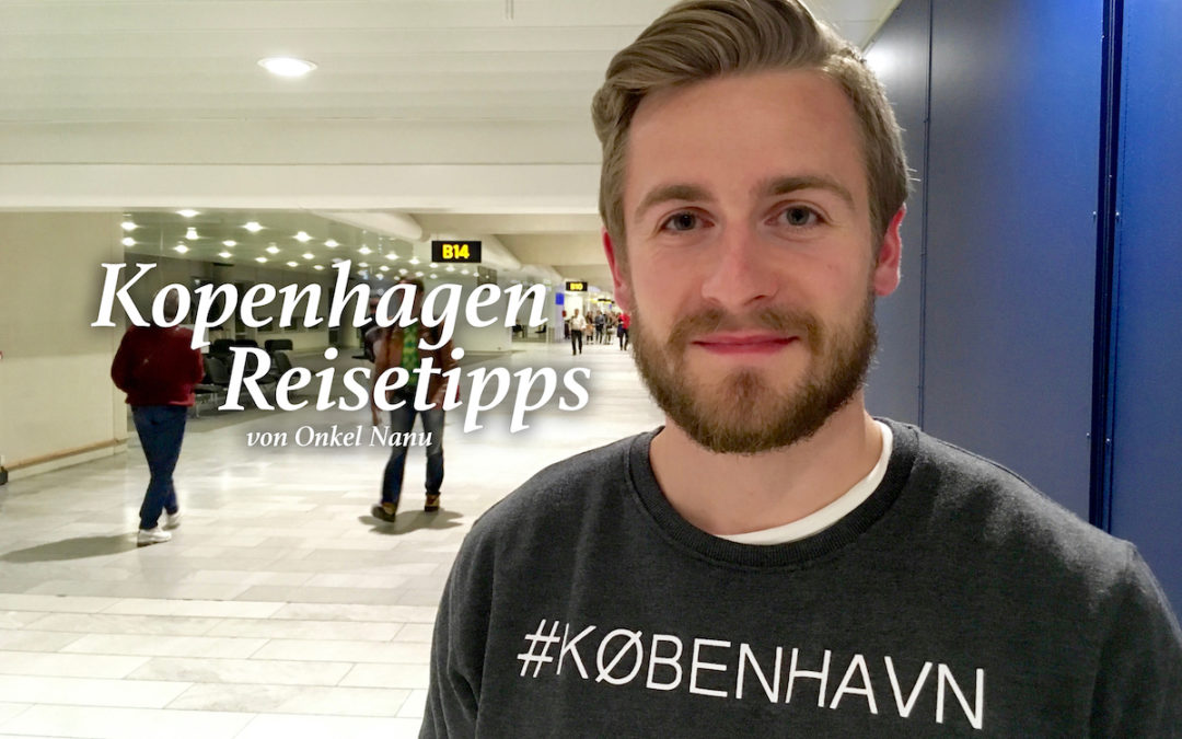 Kopenhagen Reisetipps