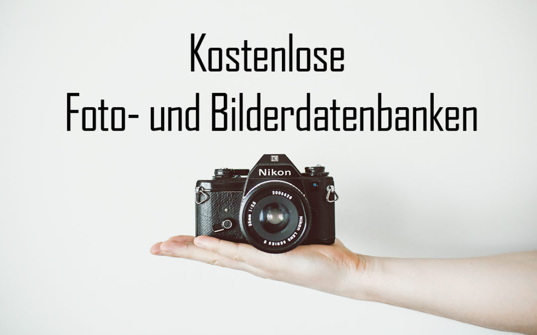 Kostenlose Fotos und Bilderdatenbanken im Internet