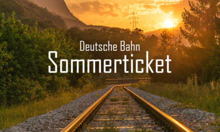 Sommerticket – günstig durch Deutschland mit der Bahn